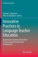 Innovative Practices In Language Teacher Education Tammy S. Gregersen