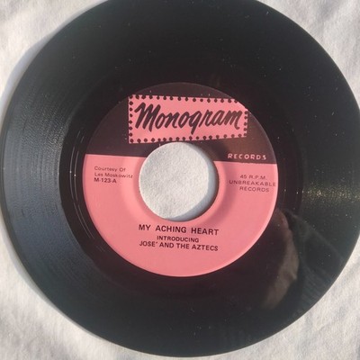 Jose And The Aztecs    My Aching Heart / Why Did She Leave Me 7'', 45 RPM