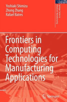 Shimizu - Frontiers in Computing Technologies for Manufacturing Applic - X555z