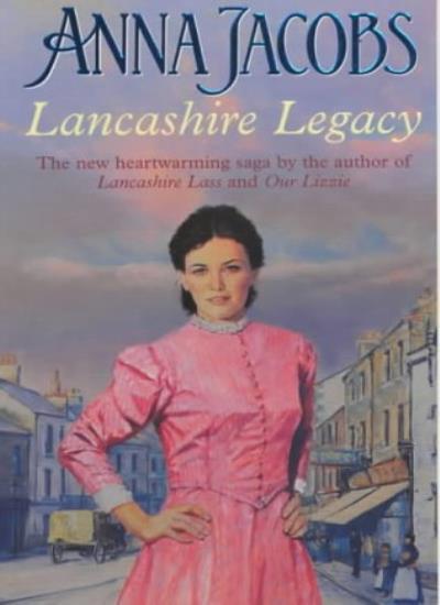 Lancashire Legacy By Anna Jacobs. 9780340748299