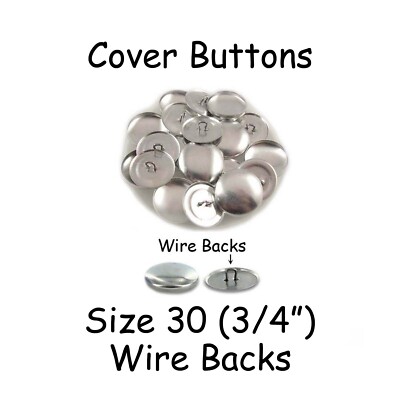 200 Size 30 (3/4" - 19mm) Cover Buttons / Fabric Covered Buttons - Wire ...