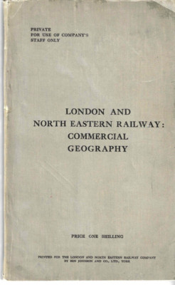LNER KOMMERZIELLE GEOGRAPHIE 1925 - seltenes Buch mit Karten. Historisch.