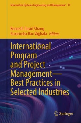 International Program and Project Management - Best Practices in Selected Indust