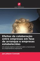 Jan Johann Conrads | Efeitos Da ColaboraçãO Entre Empresas Em Fase De...