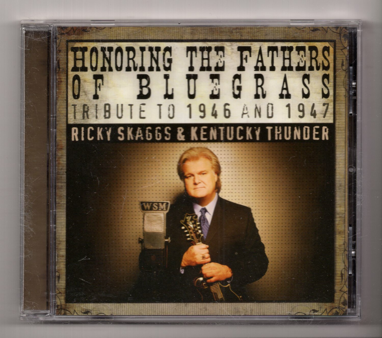 (KJ906) Ricky Skaggs & Kentucky Thunder, Honoring The Fathers Of Bluegr- 2008 CD