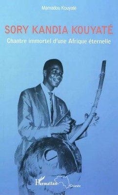 Sory Kandia Kouyaté: Unsterblicher Sänger von'einem ewigen Afrika, Mamadou Kouy