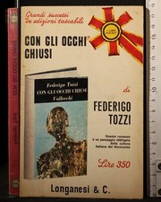 I LIBRI POCKET. CON GLI OCCHI CHIUSI. FEDERIGO TOZZI. LONGANESI. 1ED.