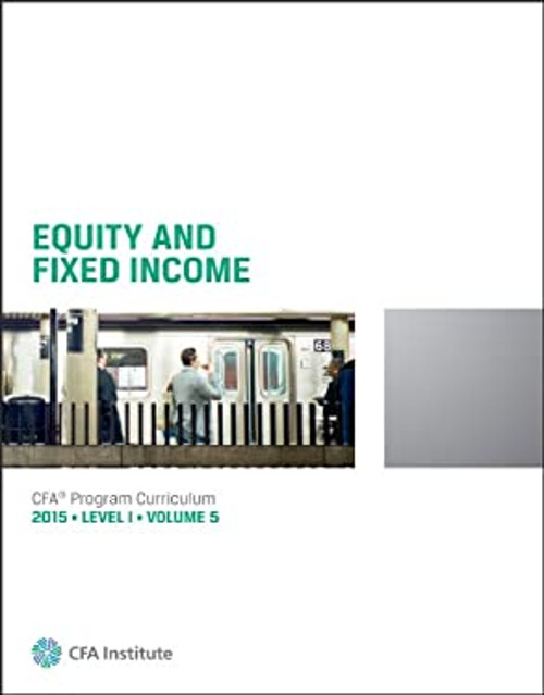 2015 CFA Program Curriculum Level I Volume 5 : Equity and Fixed I-image