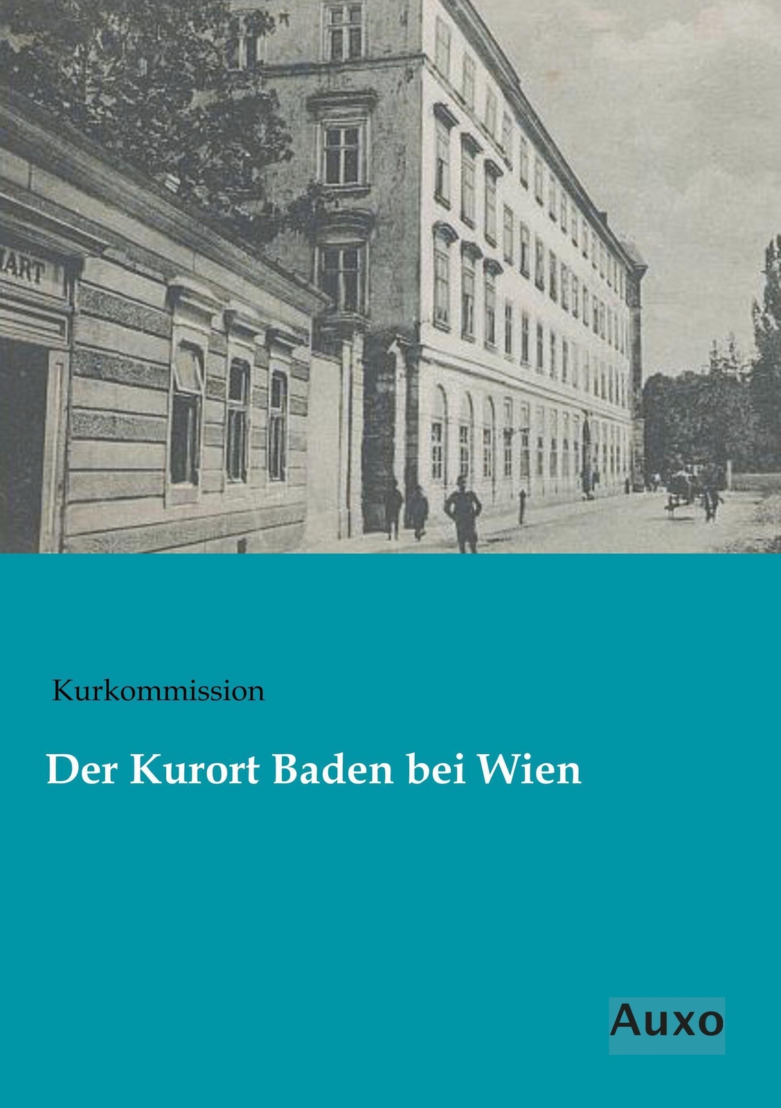 Thumbnail - Der Kurort Baden Bei Wien Kurkommission Taschenbuch Paperback 162 S.