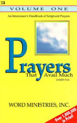 Prayers That Avail Much, Volume I - Paperback By Word Ministries - VERY GOOD