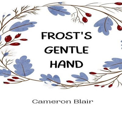 Frost's Gentle Hand Cameron Blair Hardcover Creative Arts Managem