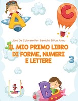 Coloring Bandit | Il Mio Primo Libro Di Forme, Numeri E Lettere | Taschenbuch