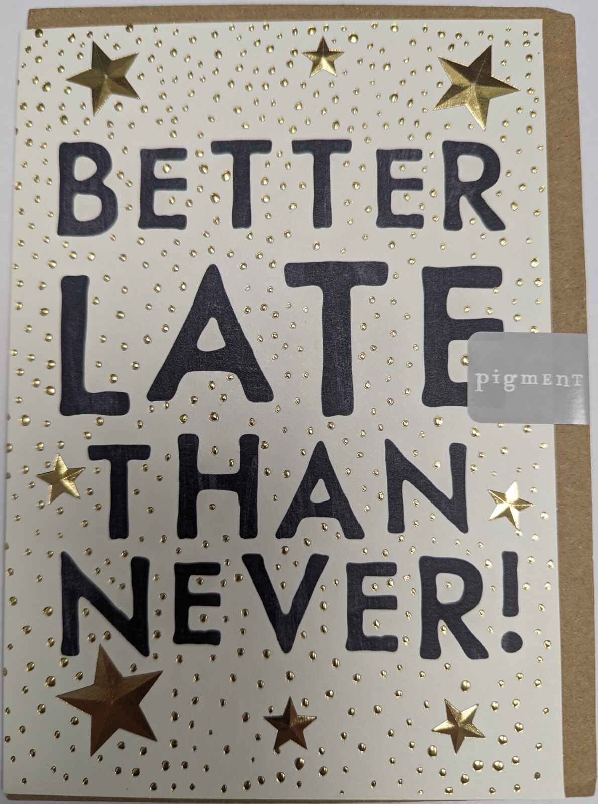 Belated Birthday Card Sorry Late – Stylish Gold Foil Design Greeting Card