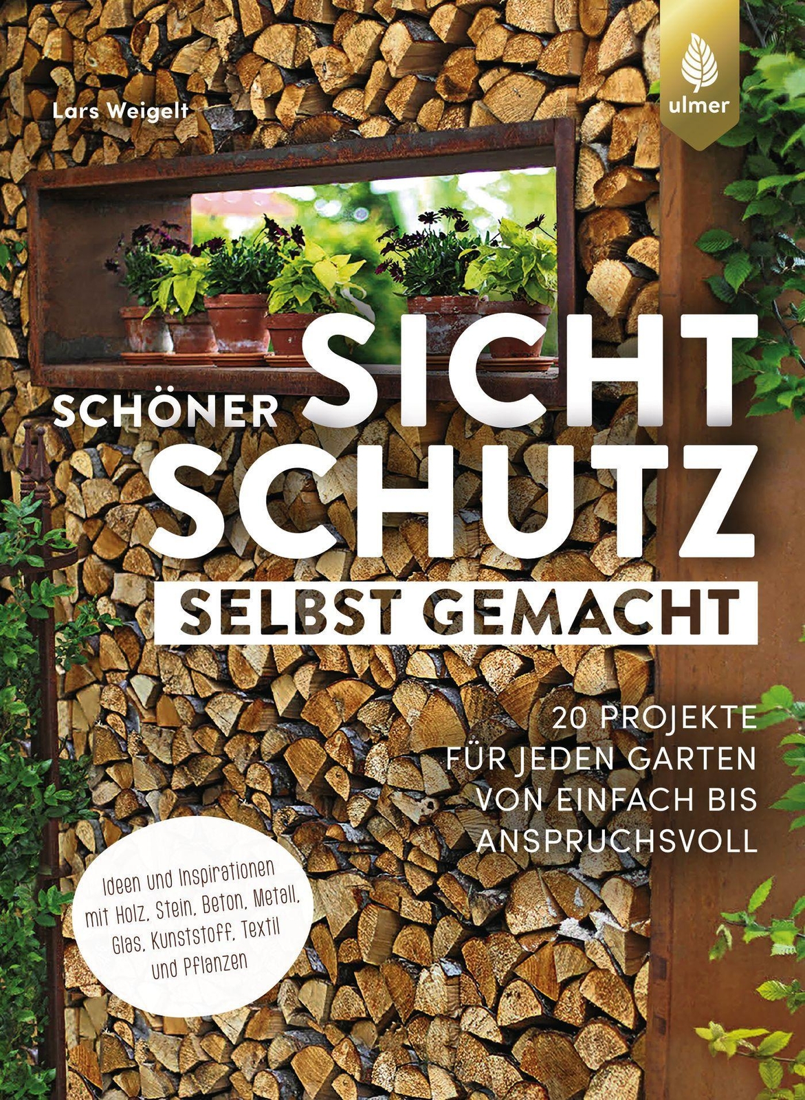 Thumbnail - Schöner Sichtschutz Selbst Gemacht Lars Weigelt Taschenbuch 144 S.