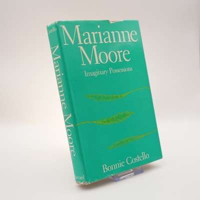 Marianne Moore: Imaginary Possessions