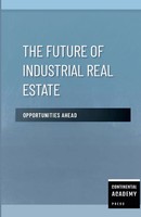 Continental Academy Press | The Future Of Industrial Real Estate -...