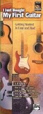 I JUST BOUGHT MY FIRST GUITAR Handy Guide