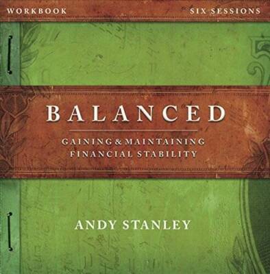 Balanced Workbook Revised Edition: Gaining & Maintaining Financial St - GOOD