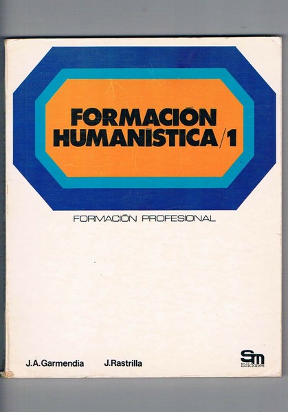 Libro de texto formacion humanistica 1 formacion profesional sm ediciones 1979
