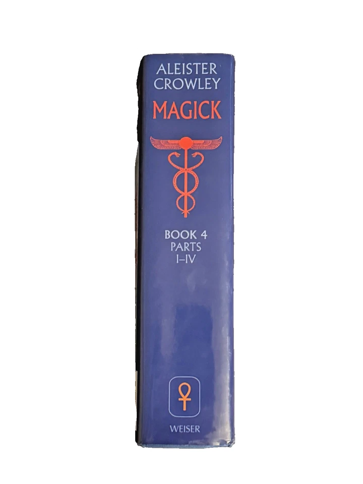 Aleister Crowley Magick Liber ABA Book Four Parts I–IV Weiser HC Occult 2008 - Image 2 of 4