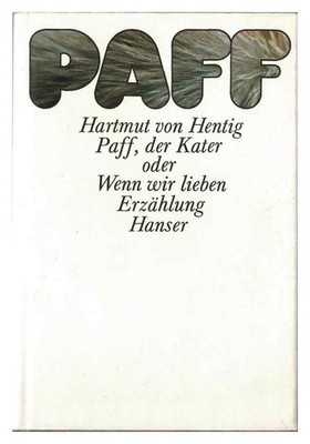 Paff, der Kater: Oder, Wenn wir lieben (German Edition) - Hartmut von Hentig