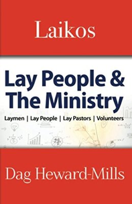 Laikos Lay People and the Ministry, Heward Mills, Dag, Used; Very Good Book