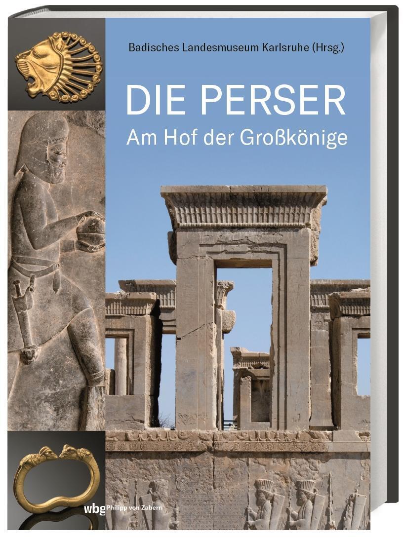 Thumbnail - Die Perser | Badisches Landesmuseum Karlsruhe | Am Hof Der Großkönige