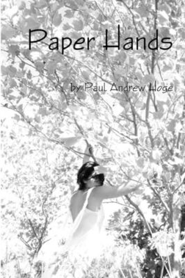 Paper Hands by Paul Andrew Hoge (Paperback, 2011)
