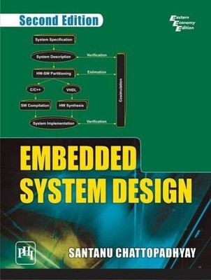 Embedded System Design,Santanu Chattopadhyay