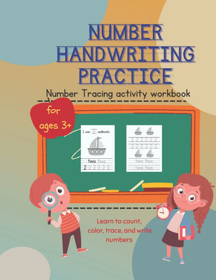 Number Handwriting Practice Tracing Activity Workbook: Learn to count, color, tr