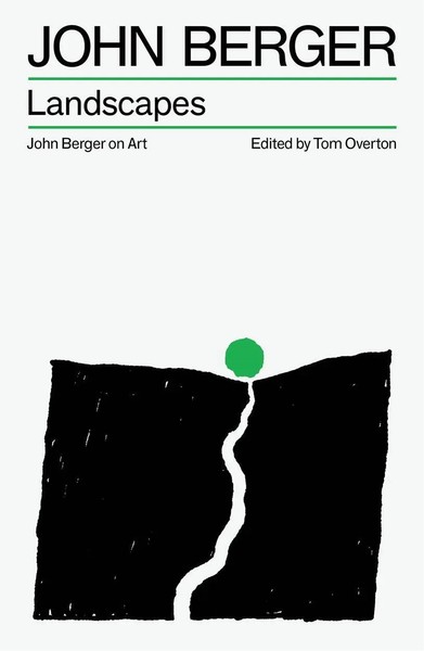 Landscapes John Berger On Art John Berger Taschenbuch The Essential John Berger-image