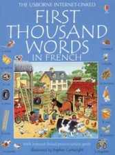 First Thousand Words in French - Hardcover By Amery, Heather - GOOD