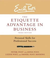 The Etiquette Advantage in Business, Third Edition: Personal Skills for P - GOOD