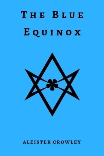 Thumbnail - Aleister Crowley The Blue Equinox (taschenbuch)