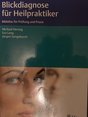 Dagmar Dölcker / Blickdiagnostik für Heilpraktikerinnen und Heilpraktiker