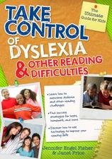 TAKE CONTROL OF DYSLEXIA AND OTHER READING DIFFICULTIES By Engel Jennifer Fisher