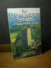 The Ley Hunter's Manual - Alfred Watkins OCCULT LINES OLD STRAIGHT TRACK LEGEND