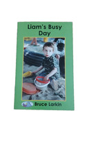 Bruce Larkin Little Readers - Liam's Busy Day