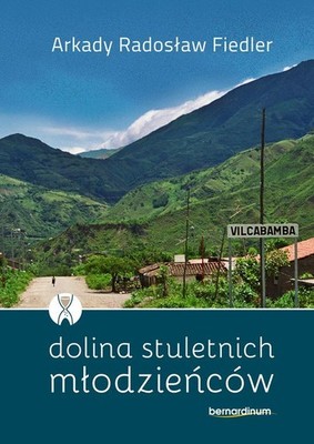 Dolina stuletnich młodzieńców (Dolina stuletnich młodziencow)
