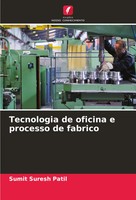 Sumit Suresh Patil | Tecnologia De Oficina E Processo De Fabrico | Taschenbuch
