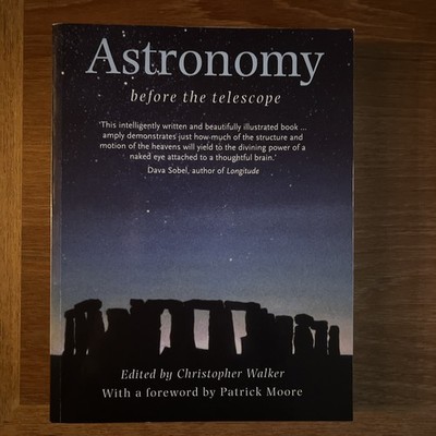 Astronomy Before the Telescope - Walker, C. B. F.