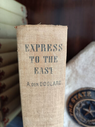 HTF_Express to the East_A. den Doolard_1st US Edn_1935_Ex-library_Good