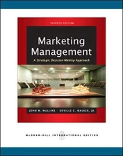 Marketing Management: A Strategic Decision-Making Approach, John W. (John Walker