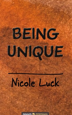 Nicole Luck | Being Unique | Buch | Englisch (2020) | 72 S. | novum publishing