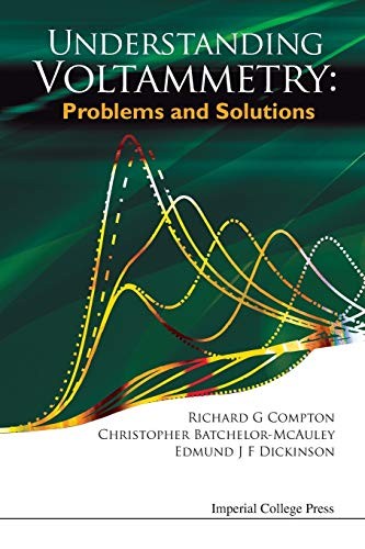 Understanding Voltammetry: Problems And Solutions: PROB and SOL