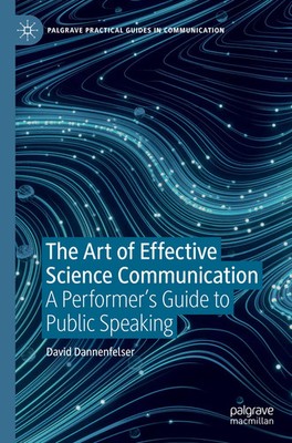 The Art of Effective Science Communication | David Dannenfelser | Taschenbuch