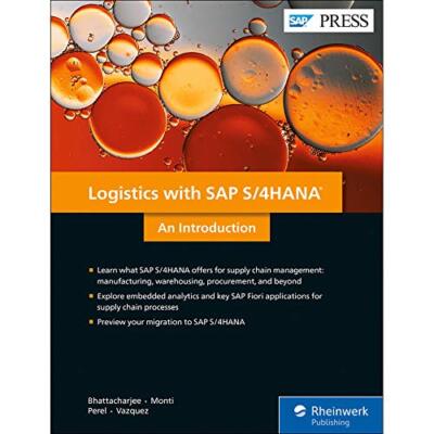 Logistics with SAP S/4HANA by Deb Bhattacharjee