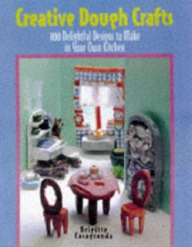 Creative Dough Crafts... By Casagranda, Brigitte, hardcover,Excellent - Picture 1 of 1