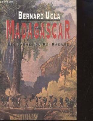 Madagaskar Band I: Die Tränen des Königs... - Bernard Ucla - V142129