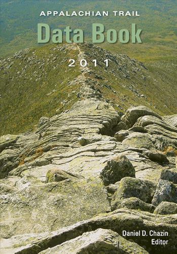 Appalachian Trail Data Book - 2011 by Daniel D. Chazin Ed. (2010, Trade ...